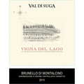Val Di Suga Vigna Del Lago Brunello Di Montalcino DOCG Sangiovese 750ml