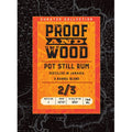 Proof and Wood Pot Still Rum